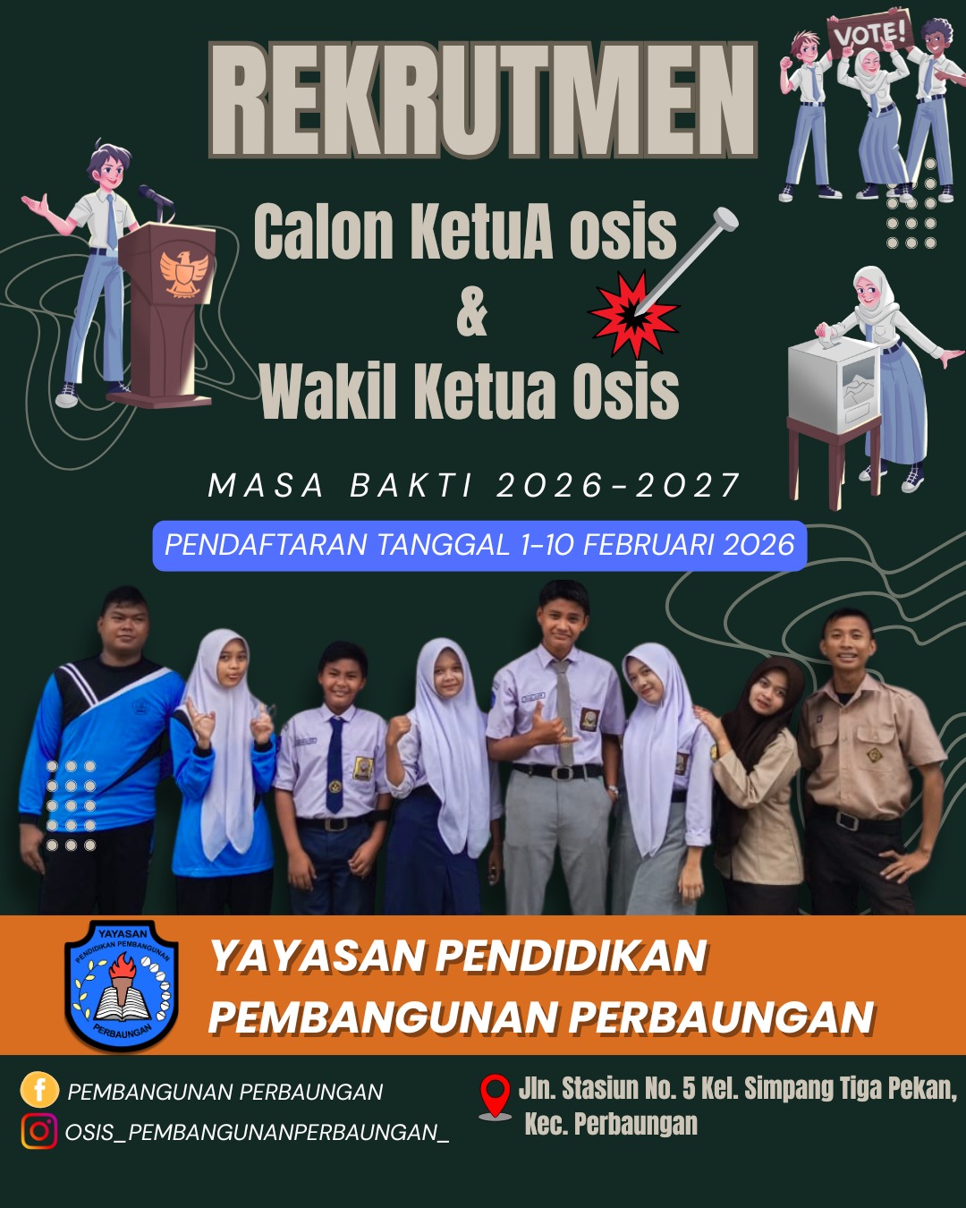REKRUTMEN KETUA OSIS PEMBANGUNAN PERBAUNGAN